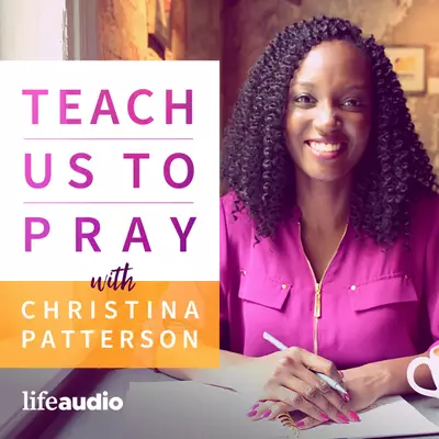 Teach Us to PrayChristina Patterson